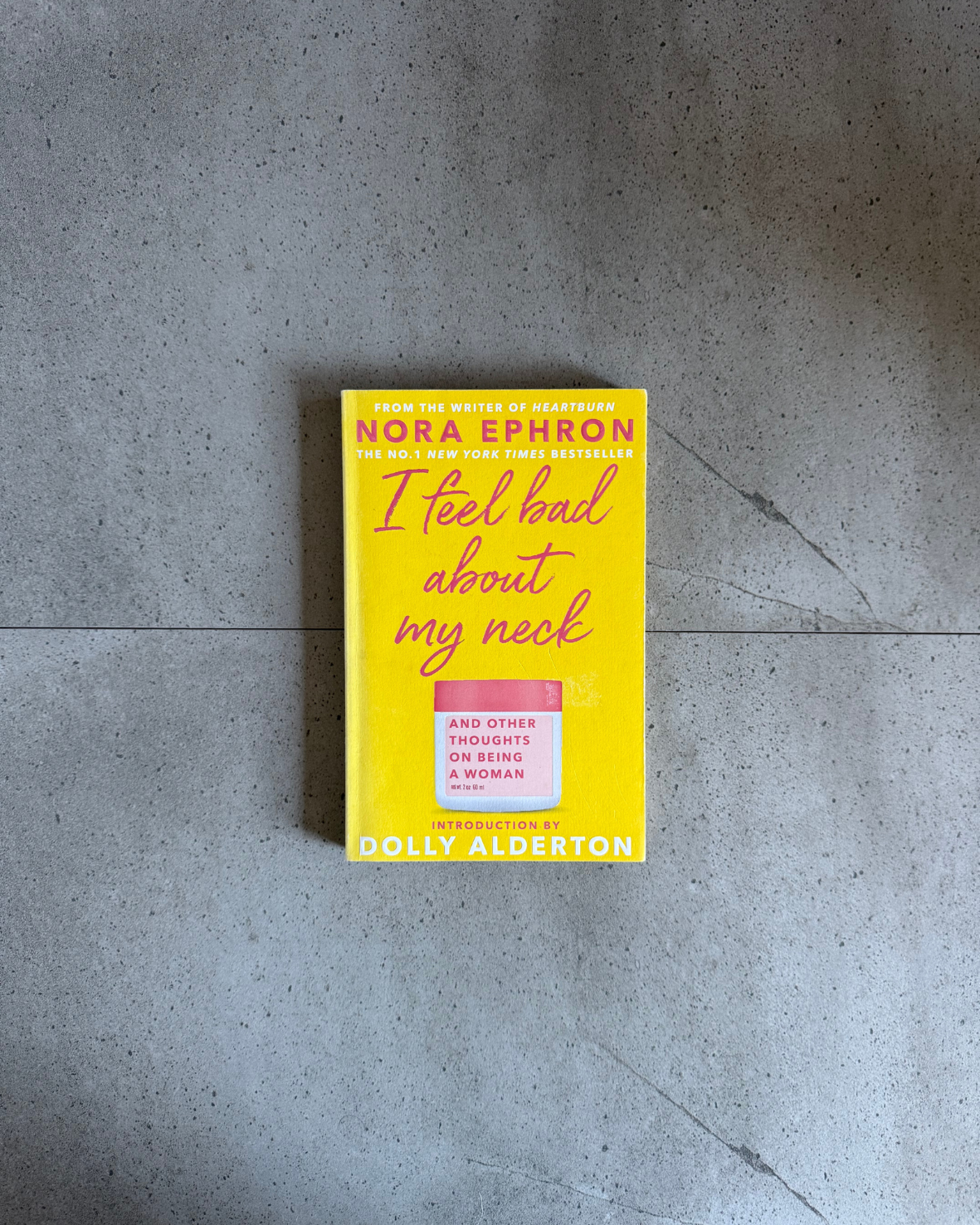 I Feel Bad About My Neck - Nora Ephron