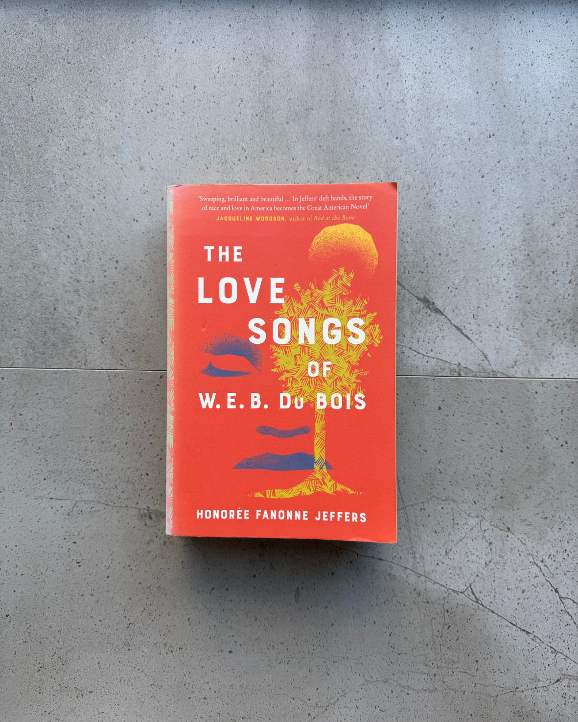 The Love Songs of W.E.B Du Bois - Honoree Fanonne Jeffers