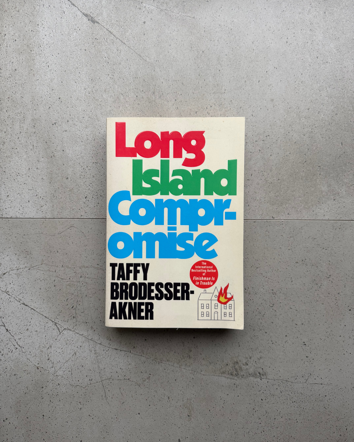 Long Island Compromise - Taffy Brodesser-Akner
