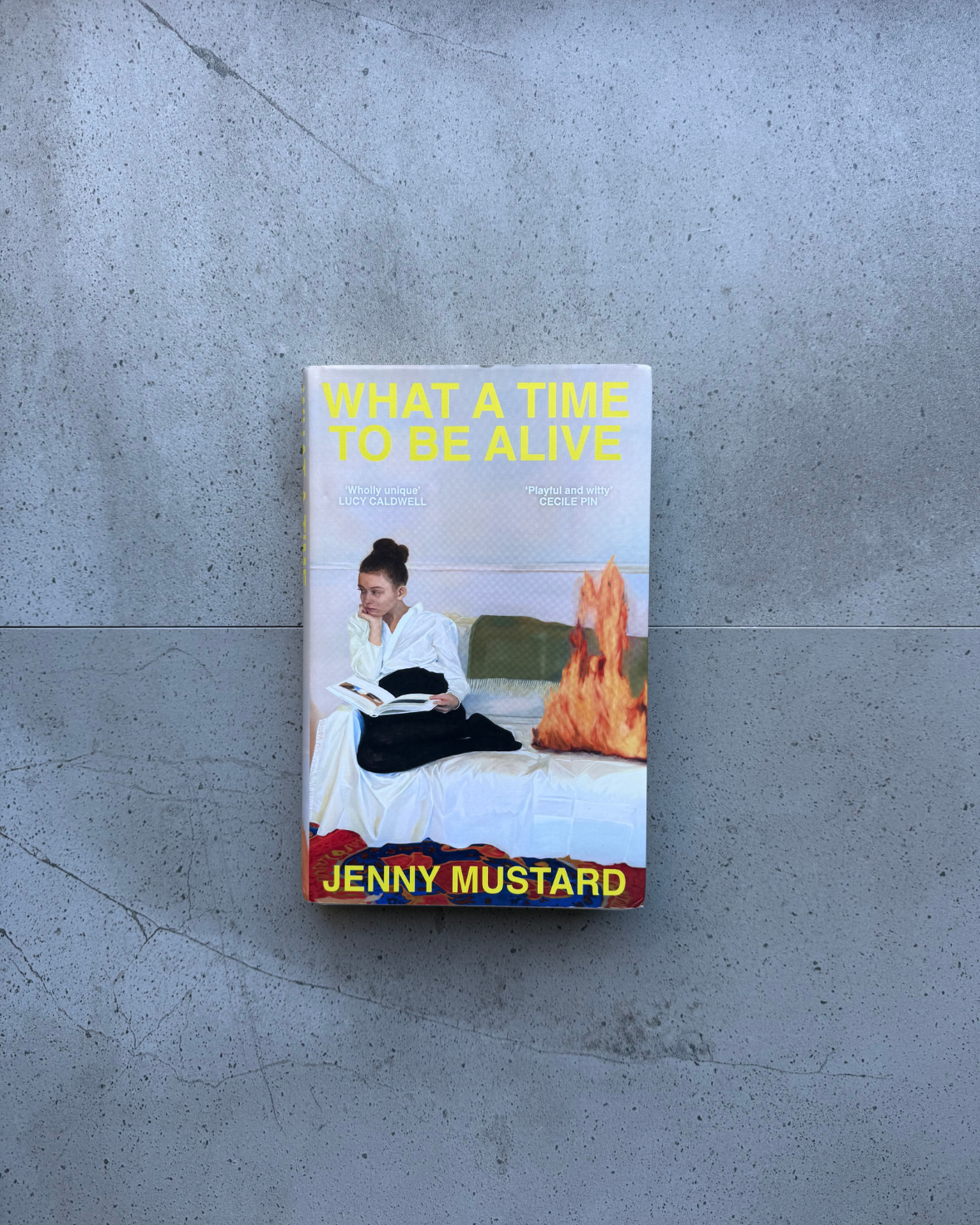 What A Time To Be Alive - Jenny Mustard