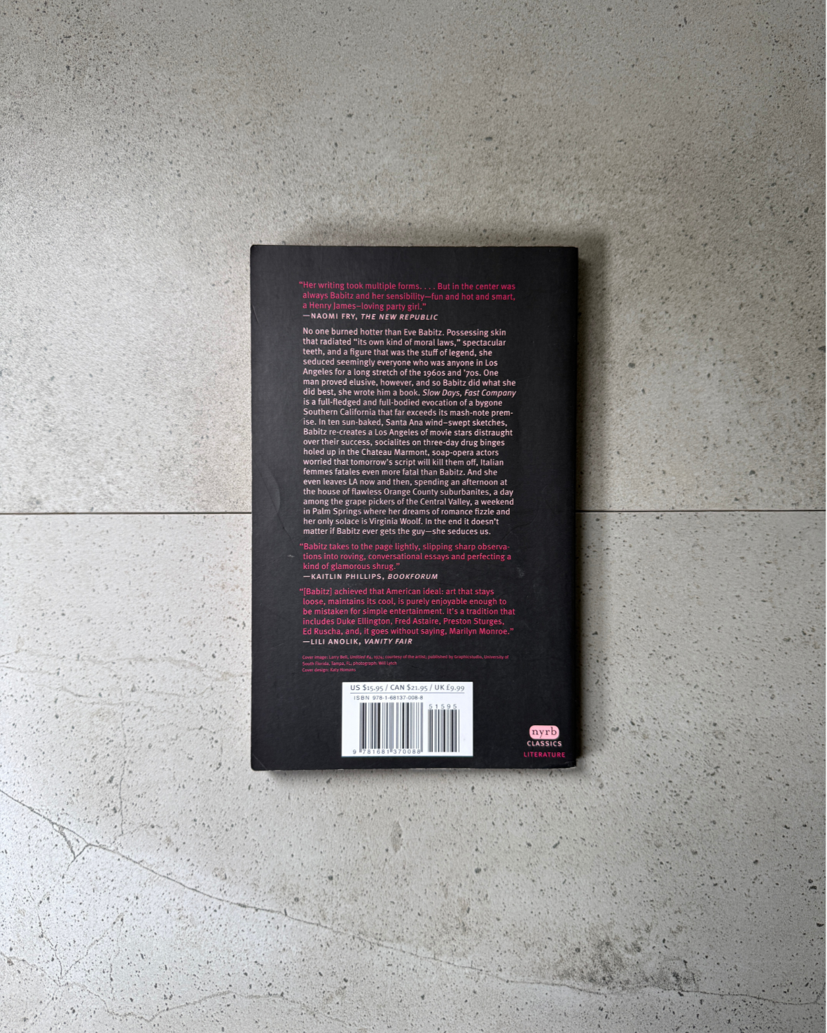 Slow Days, Fast Company / The World, The Flesh And L.A - Eve Babitz