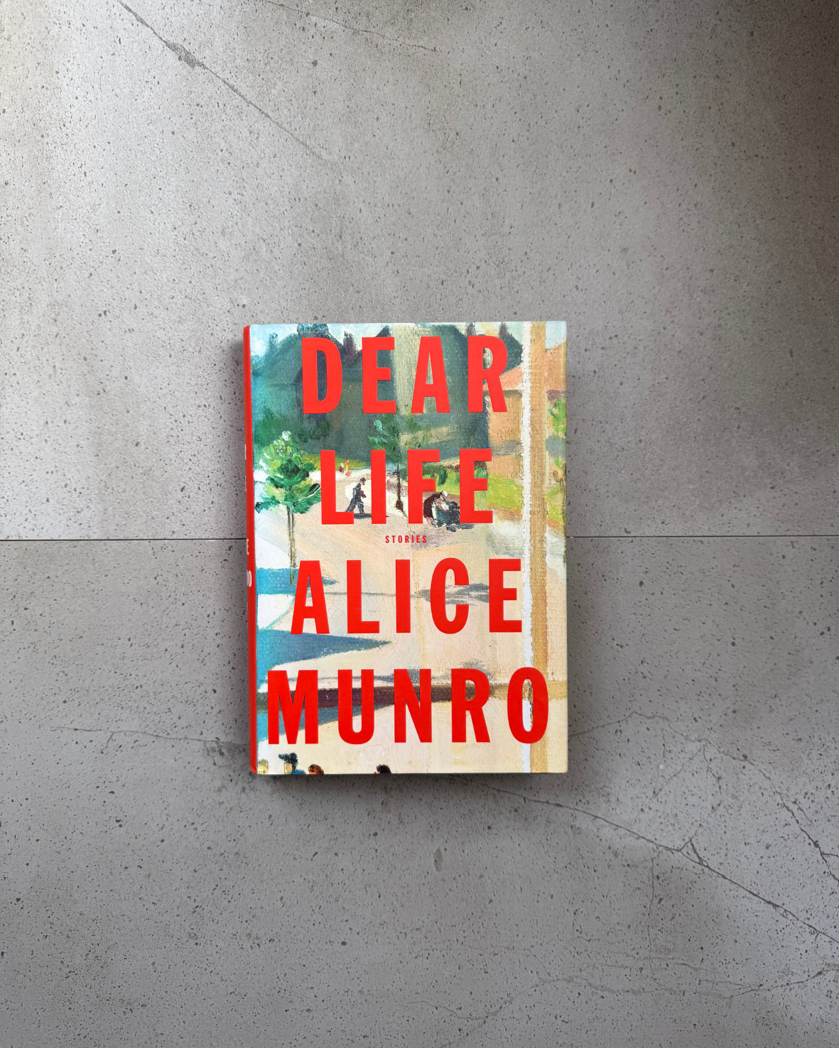Dear Life - Alice Munro