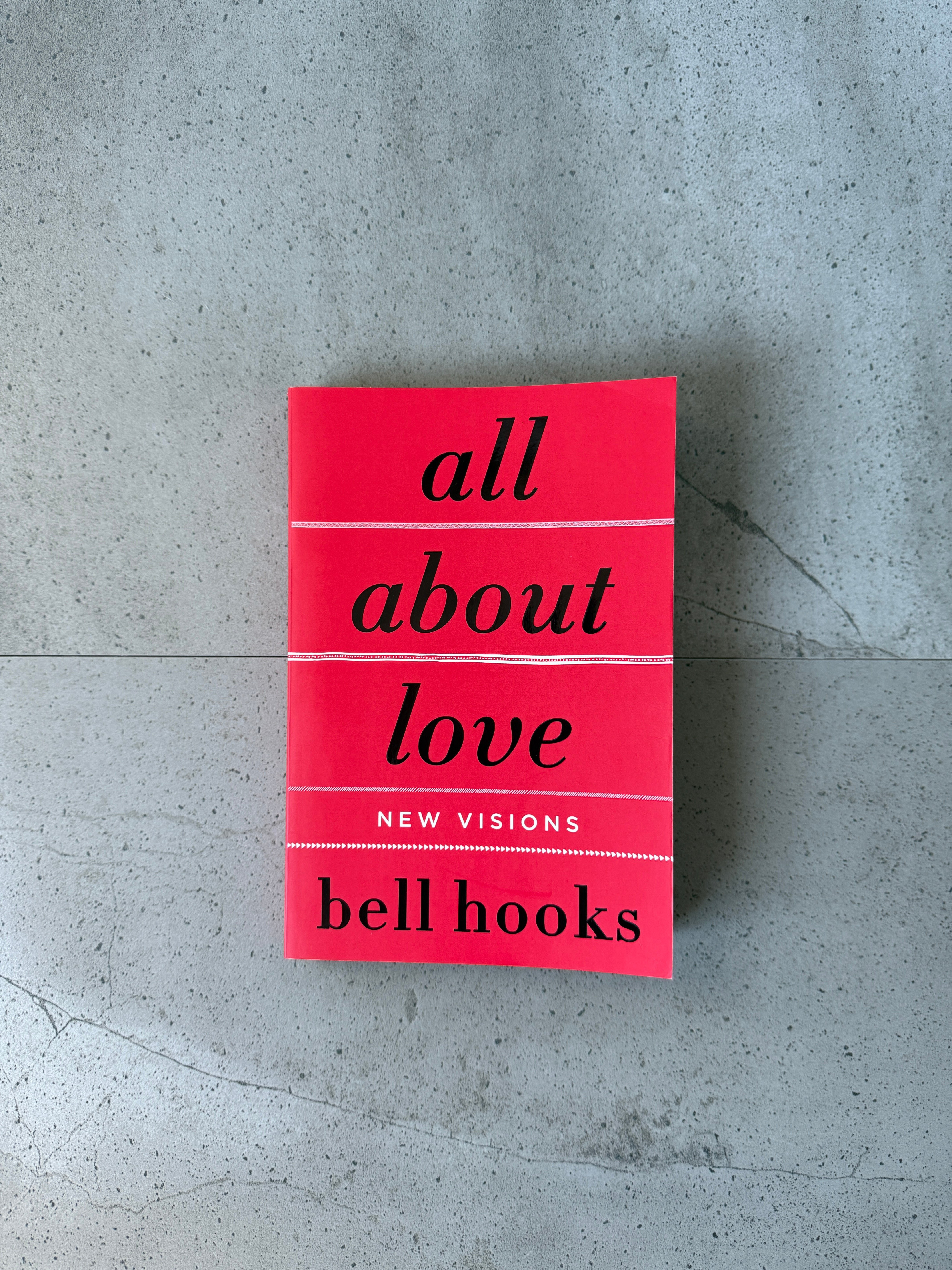 All About Love : New Visions - Bell Hooks