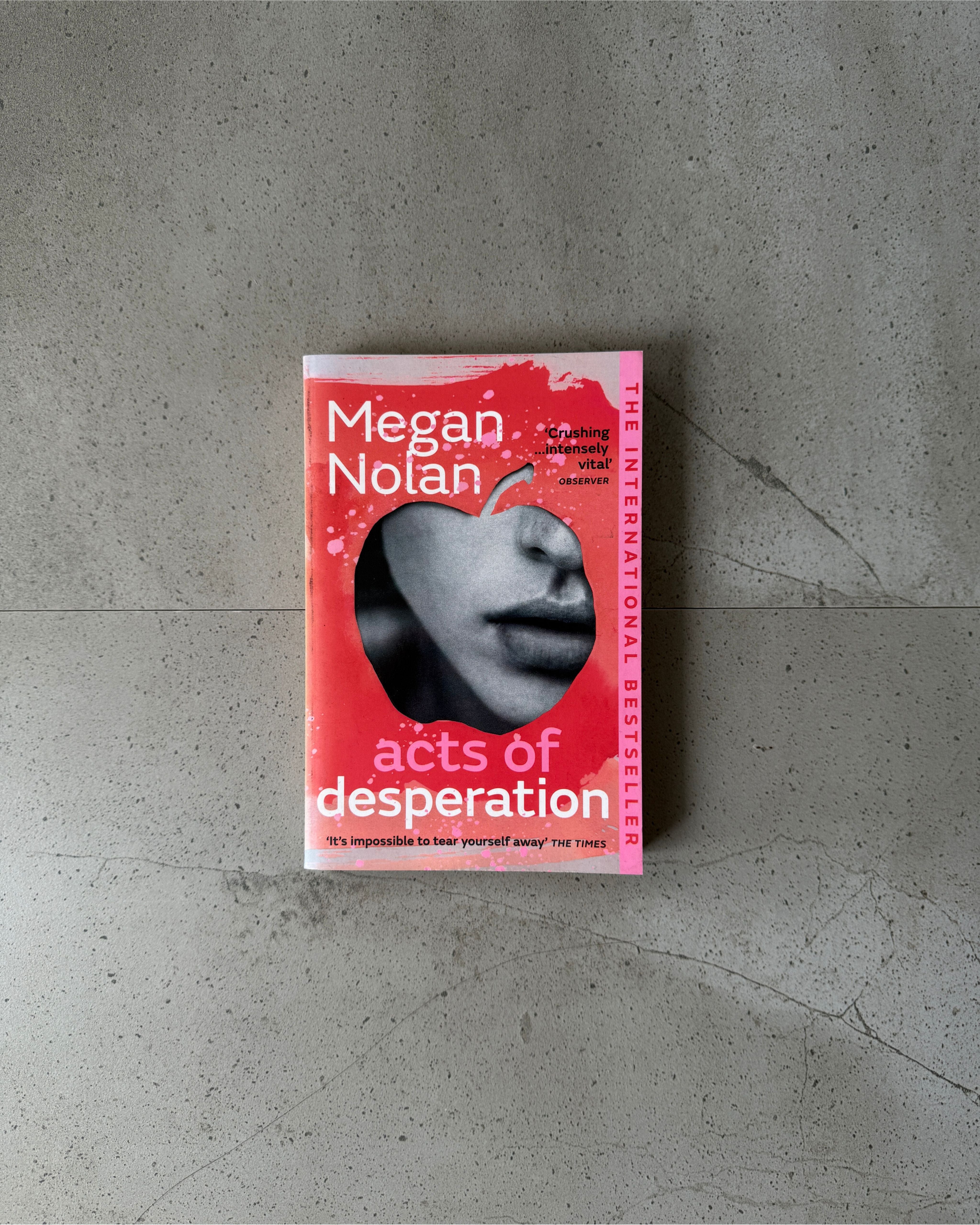 Acts of Desperation - Megan Nolan